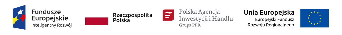 Logo Funduszy Europejskich z napisem Inteligentny Rozwój, flaga Polski z napisem Rzeczpospolita Polska, logo Polskiej Agencji Inwestycji i Handlu Grupa PFR, oraz flaga Unii Europejskiej z napisem Unia Europejska – Europejski Fundusz Rozwoju Regionalnego.
